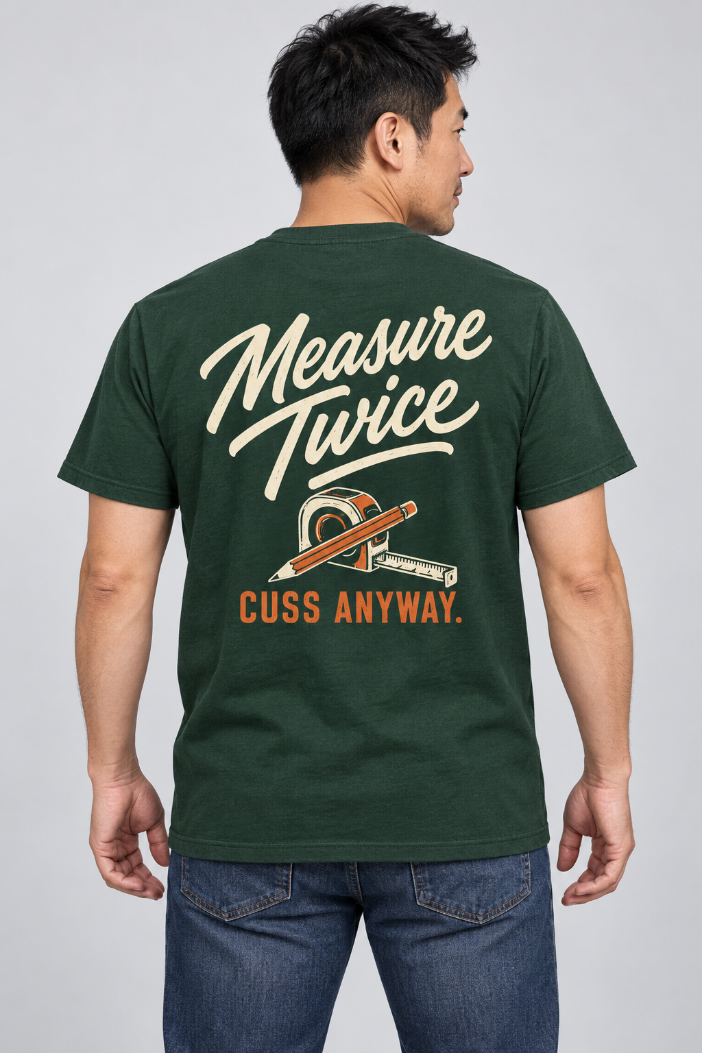 Measure Twice. Cuss Anyway. T-shirt, main model view